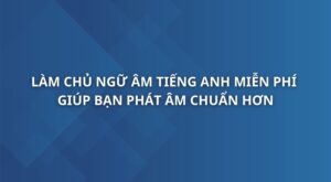 lam-chu-ngu-am-tieng-anh