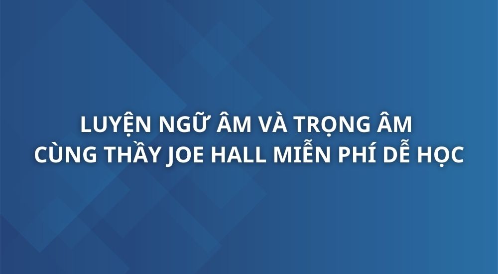 luyen-ngu-am-trong-am-cung-thay-joe-hall